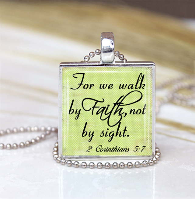 For We Walk By Faith Not By Sight,inspirational Gift, Pendant Charm Jewelry,religious Pendant