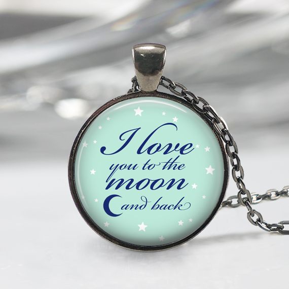 I Love You To The Moon And Back Glass Pendant, Quotation Pendant,charm Pendant